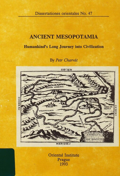Ancient Mesopotamia: humankind's long journey into civilization