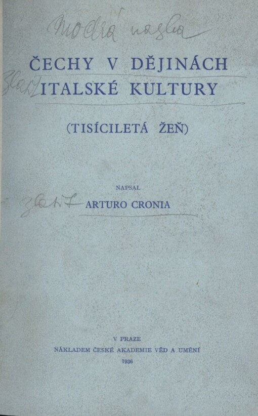 Čechy v dějinách italské kultury :(tisíciletá žeň)