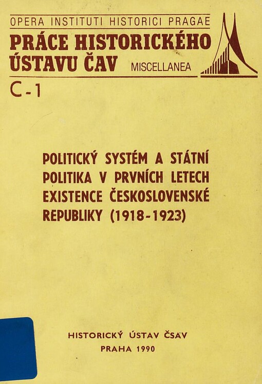 Politický systém a státní politika v prvních letech existence Československé republiky (1918-1923)