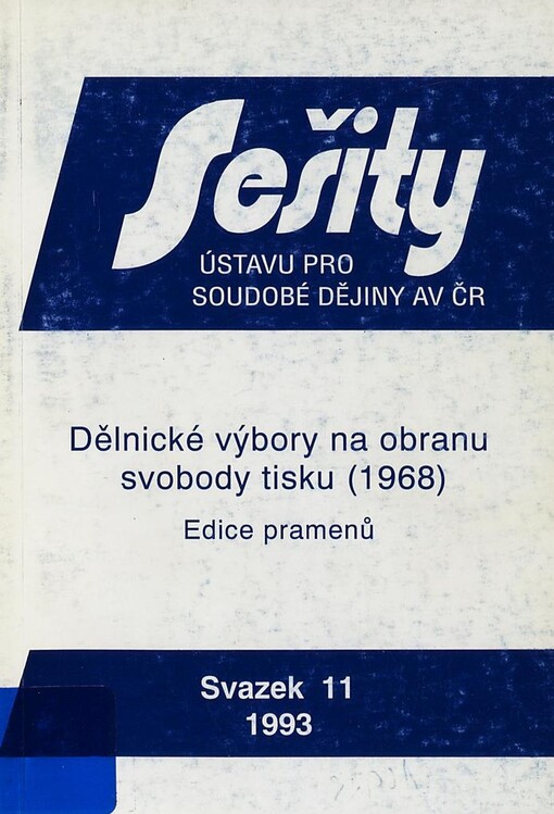Dělnické výbory na obranu svobody tisku (1968): edice pramenů