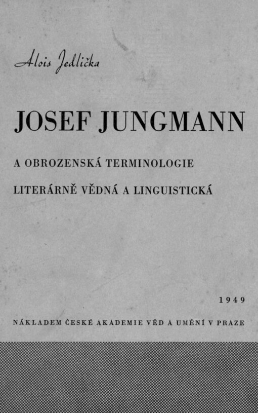 Josef Jungmann a obrozenská terminologie literárně vědná a linguistická