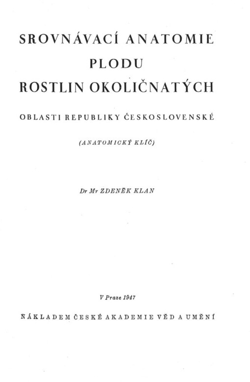 Srovnávací anatomie plodů rostlin okoličnatých oblasti republiky Československé: (anatomický klíč)