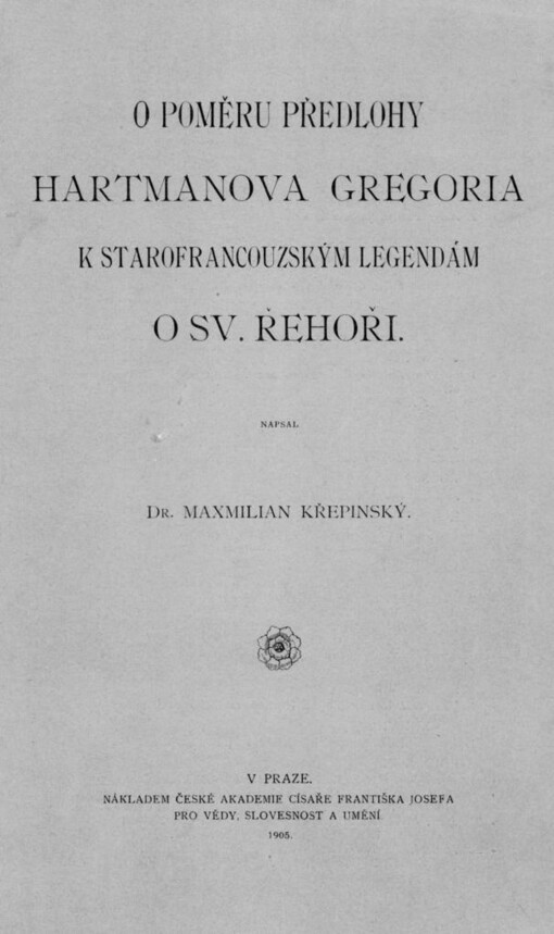 O poměru předlohy Hartmannova Gregoria k starofrancouzským legendám o sv. Řehoři