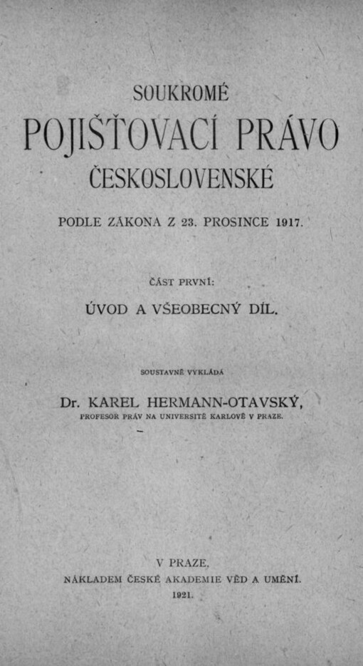 Soukromé pojišťovací právo československé podle zákona z 23. prosince 1917