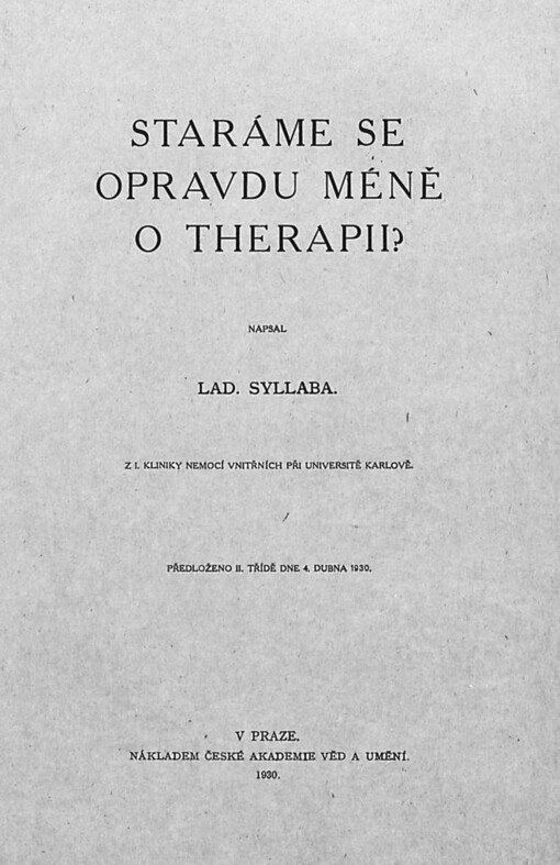 Staráme se opravdu méně o therapii?