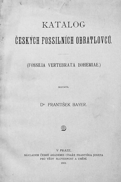 Katalog českých fossilních obratlovců: (fossilia vertebrata Bohemiae)