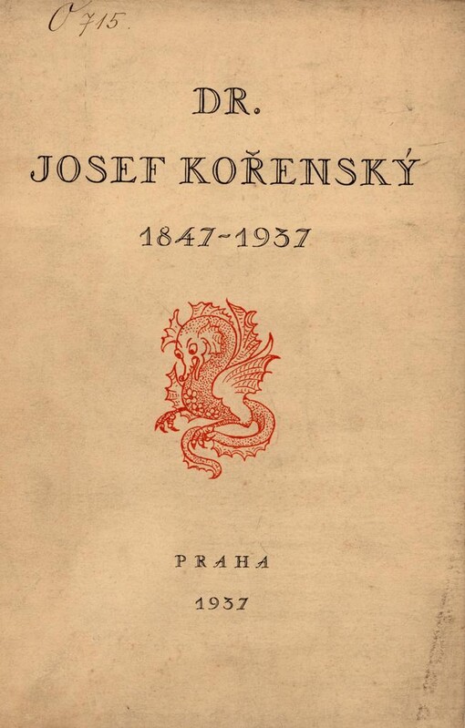 Dr. Josef Kořenský: životopisná stať a hrst přátelských vzpomínek k jeho devadesátce