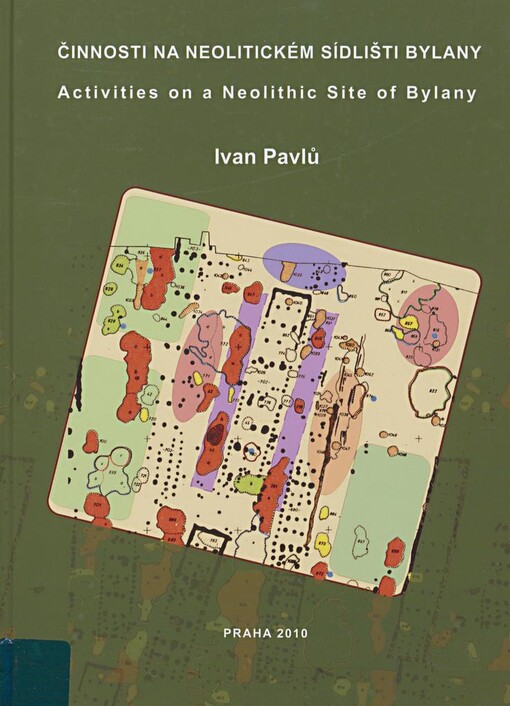 Činnosti na neolitickém sídlišti Bylany: prostorová analýza keramiky
