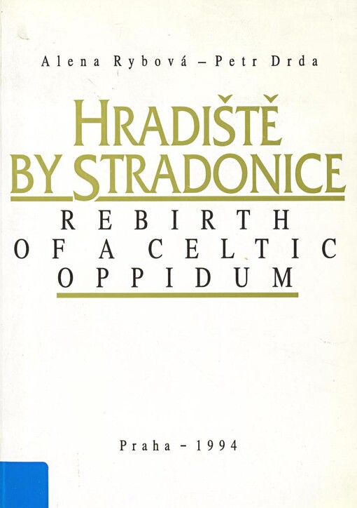 Hradiště by Stradonice: Rebirth of a Celtic oppidum