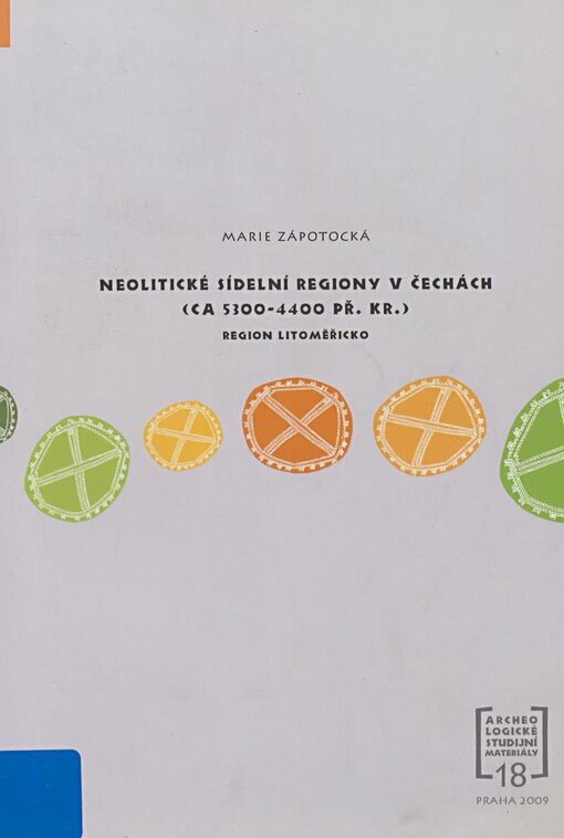 Neolitické sídelní regiony v Čechách (ca 5300-4400 př. Kr.): region Litoměřicko