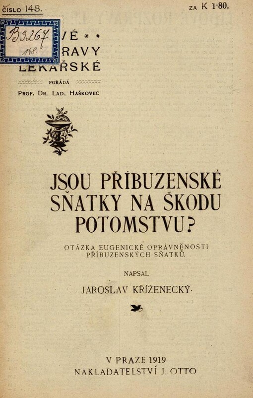 Jsou příbuzenské sňatky na škodu potomstvu?: otázka eugenické oprávněnosti příbuzenských sňatků
