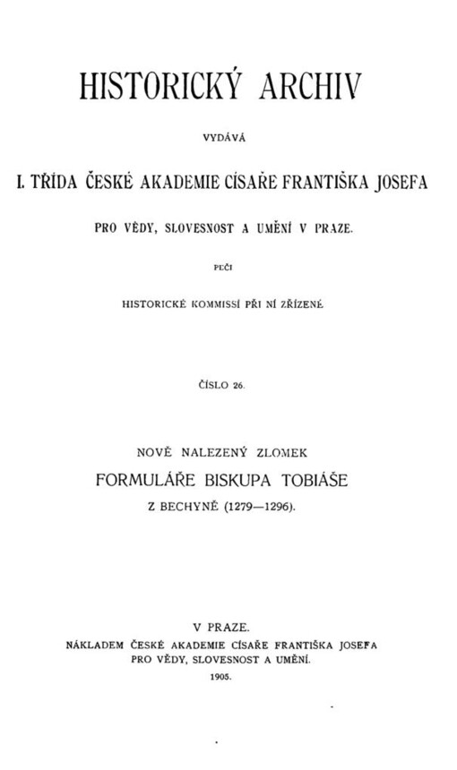 Nově nalezený zlomek formuláře biskupa Tobiáše z Bechyně (1279-1296)
