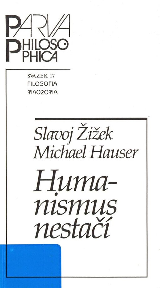 Humanismus nestačí