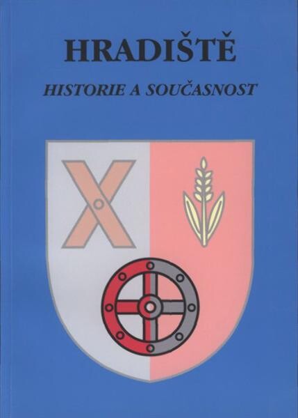 Hradiště : historie a současnost