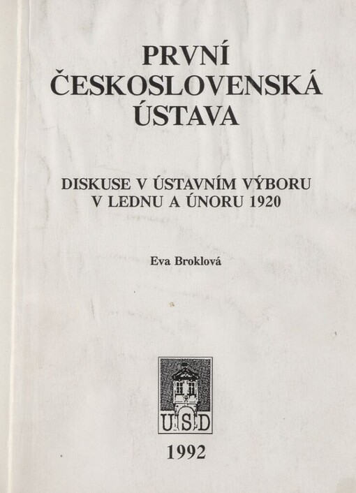 První československá ústava: diskuse v ústavním výboru v lednu a únoru 1920