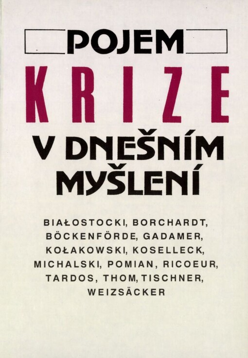 Pojem krize v dnešním myšlení: [sborník]