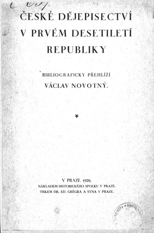 České dějepisectví v prvém desetiletí Republiky