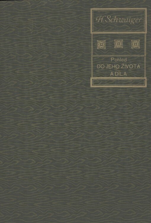 H. Schweiger: pohled do jeho života a díla