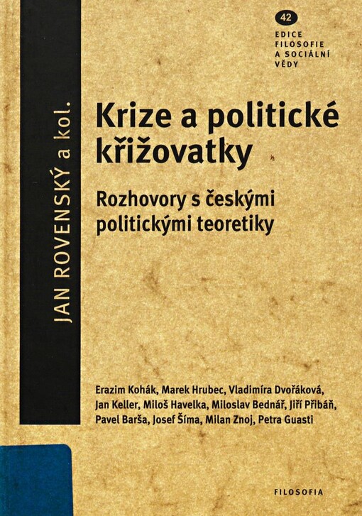 Krize a politické křižovatky :rozhovory s českými politickými teoretiky