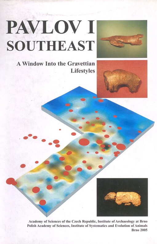 Pavlov I - Southeast: a window into the Gravettian lifestyles