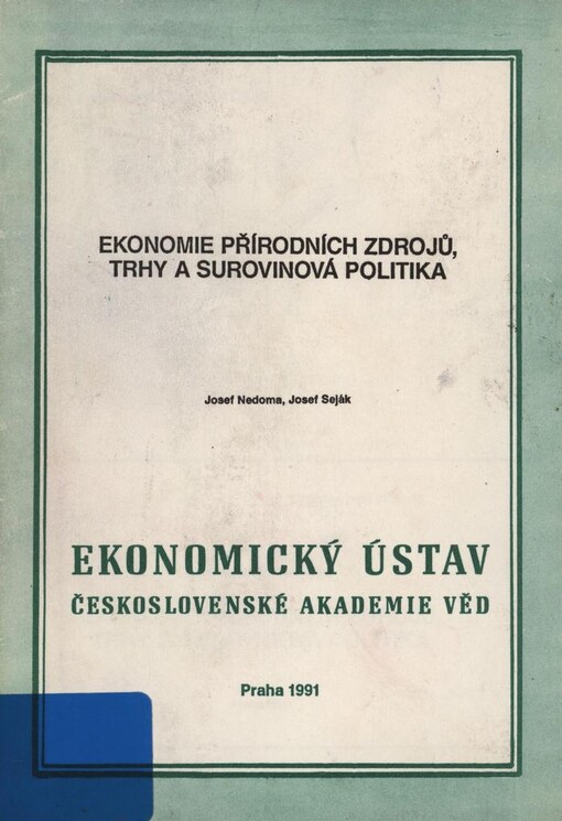 Ekonomie přírodních zdrojů, trhy a surovinová politika