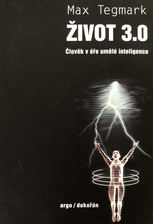 Život 3.0: člověk v éře umělé inteligence