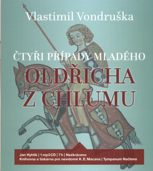 Čtyři případy mladého Oldřicha z Chlumu