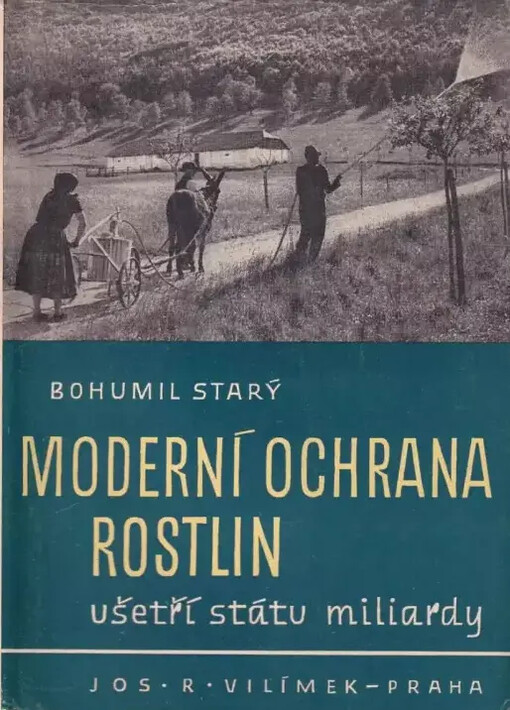 Moderní ochrana rostlin ušetří státu miliardy