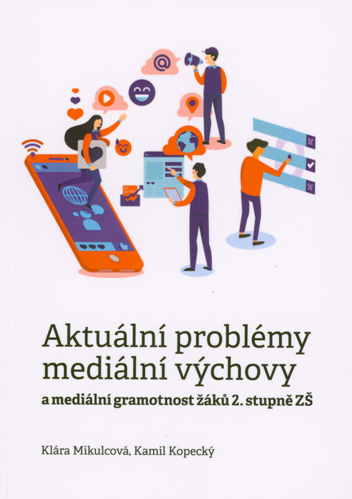 Aktuální problémy mediální výchovy a mediální gramotnost žáků 2. stupně ZŠ