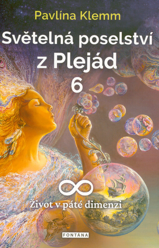 Světelná poselství z Plejád. 6, Život v páté dimenzi