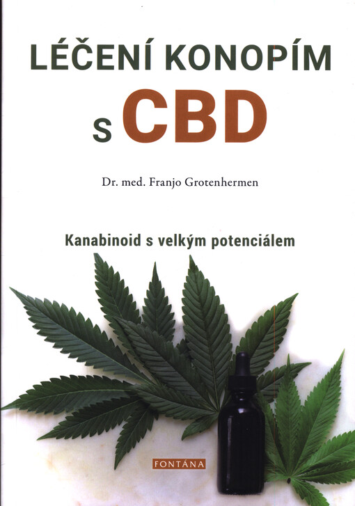 Léčení konopím s CBD : kanabinoid s velkým potenciálem