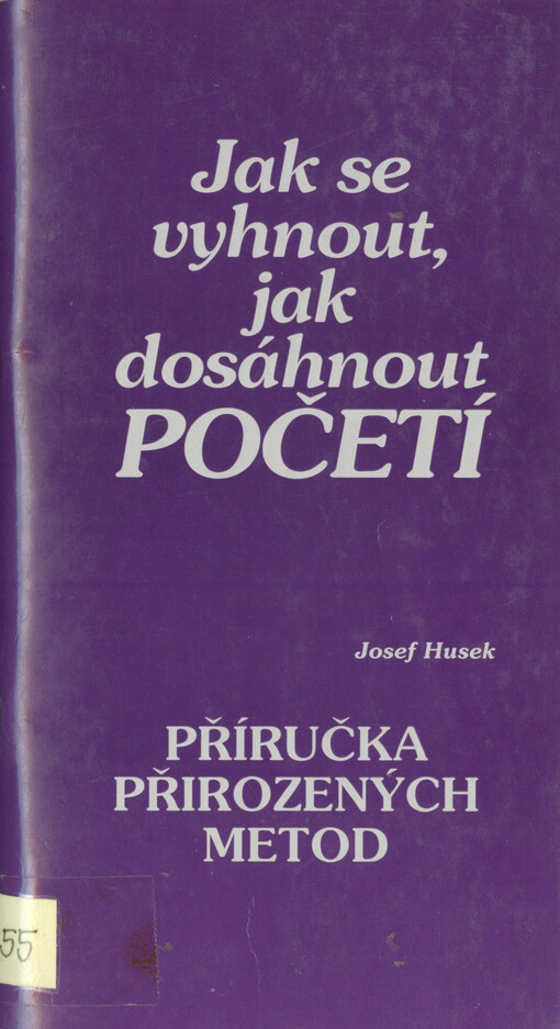 Jak se vyhnout, jak dosáhnout početí : Příručka přirozených metod