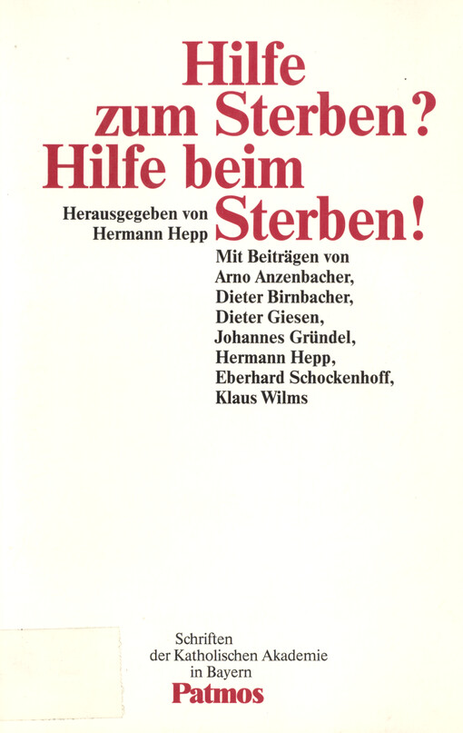 Hilfe zum Sterben? Hilfe beim Sterben!