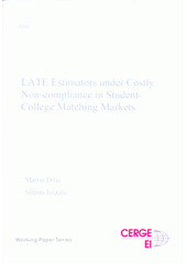 LATE estimators under costly non-compliance in student-college matching markets  (odkaz v elektronickém katalogu)