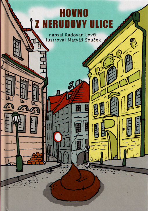 Hovno z Nerudovy ulice