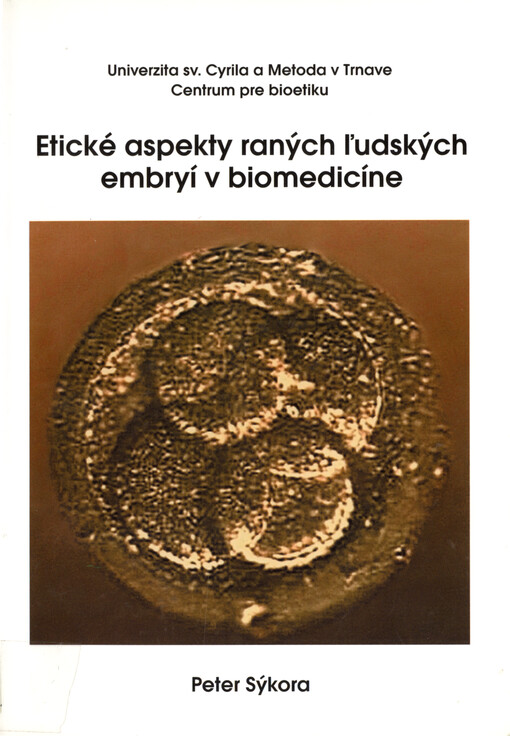 Etické aspekty raných ľudských embryí v biomedicíne