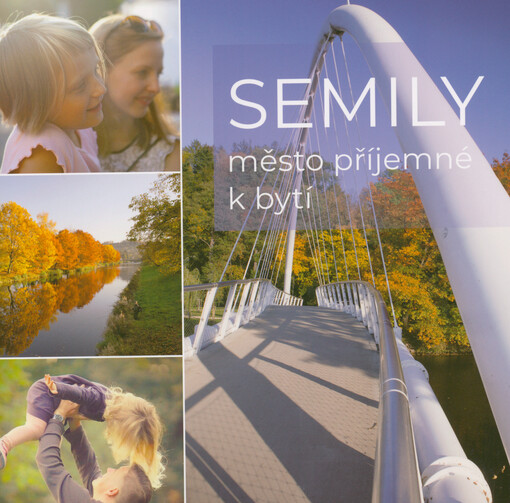 Semily : město příjemné k bytí