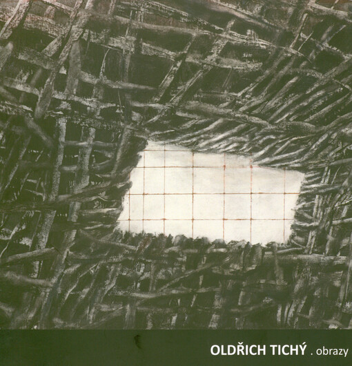 Oldřich Tichý : obrazy : Galerie města Kolína při Městském divadle v Kolíně ..., 17.5.-12.6.2021