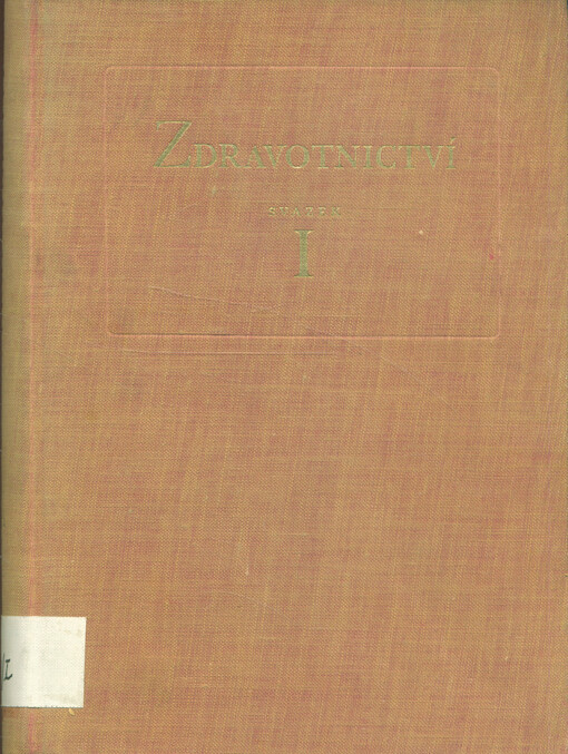 Zdravotnictví : sborník právních předpisů. Svazek I. 