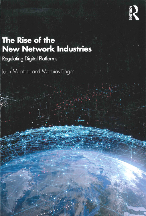 The rise of the new network industries : regulating digital platforms