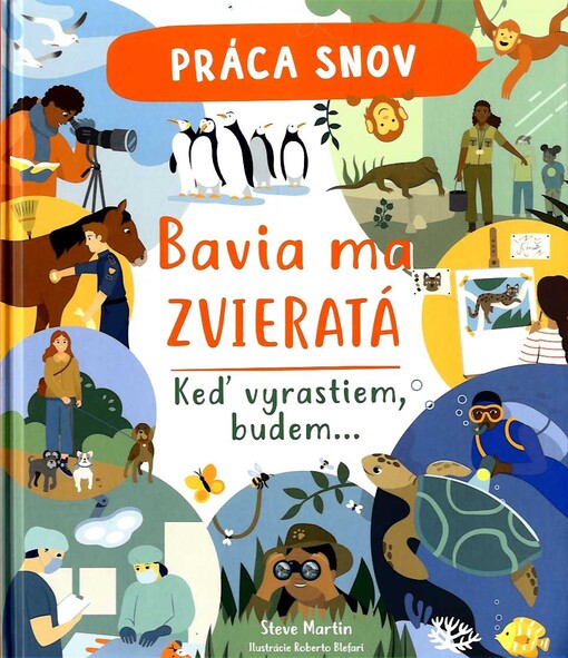 Práca snov Bavia ma zvieratá