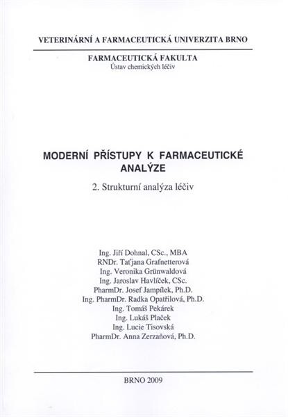 Moderní přístupy k farmaceutické analýze. 2., Strukturní analýza léčiv