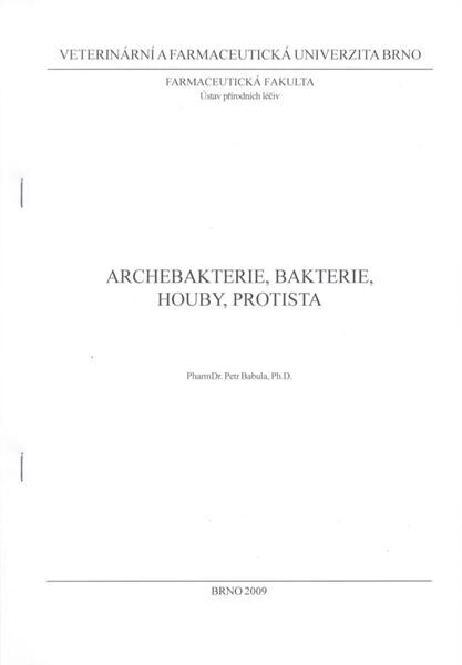 Archebakterie, bakterie, houby, protista