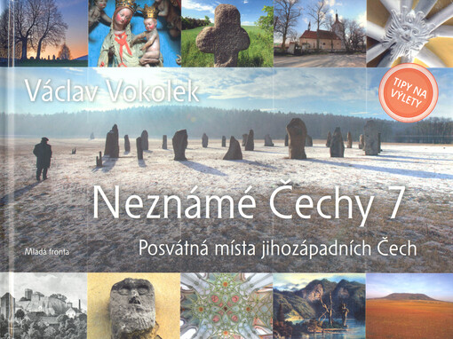 Neznámé Čechy. 7, Posvátná místa jihozápadních Čech, Díl 7