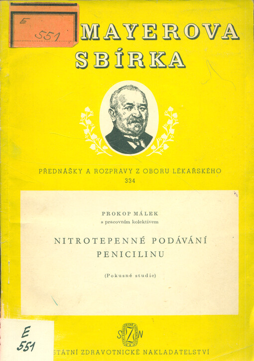 Nitrotepenné podávání penicilinu : Pokusné studie /. 
