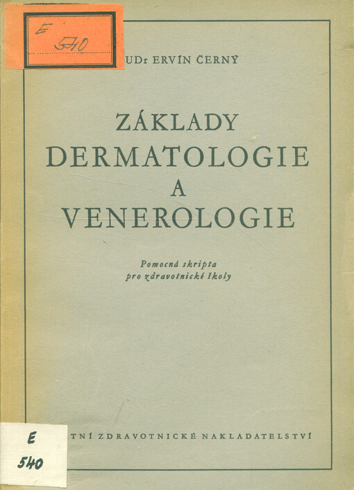 Základy dermatologie a venerologie : pomocná skripta pro zdravotnické školy 