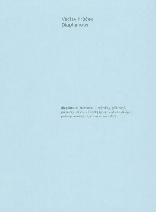 Václav Krůček : Diaphanous