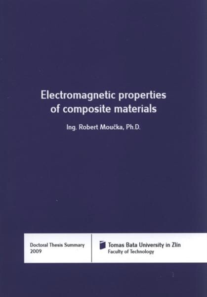 Electromagnetic properties of composite materials =Elektromagnetické vlastnosti kompozitních materiálů : doctoral thesis summary