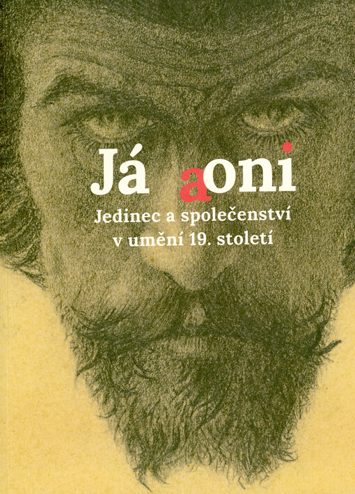 Já a oni : jedinec a společenství v umění 19. století
