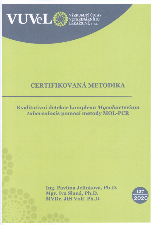 Kvalitativní detekce komplexu Mycobacterium tuberculosis pomocí metody MOL-PCR